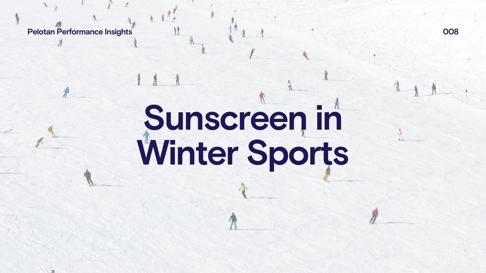 Pelotan Performance Insights 008: Why Sunscreen is Essential for Winter Sports