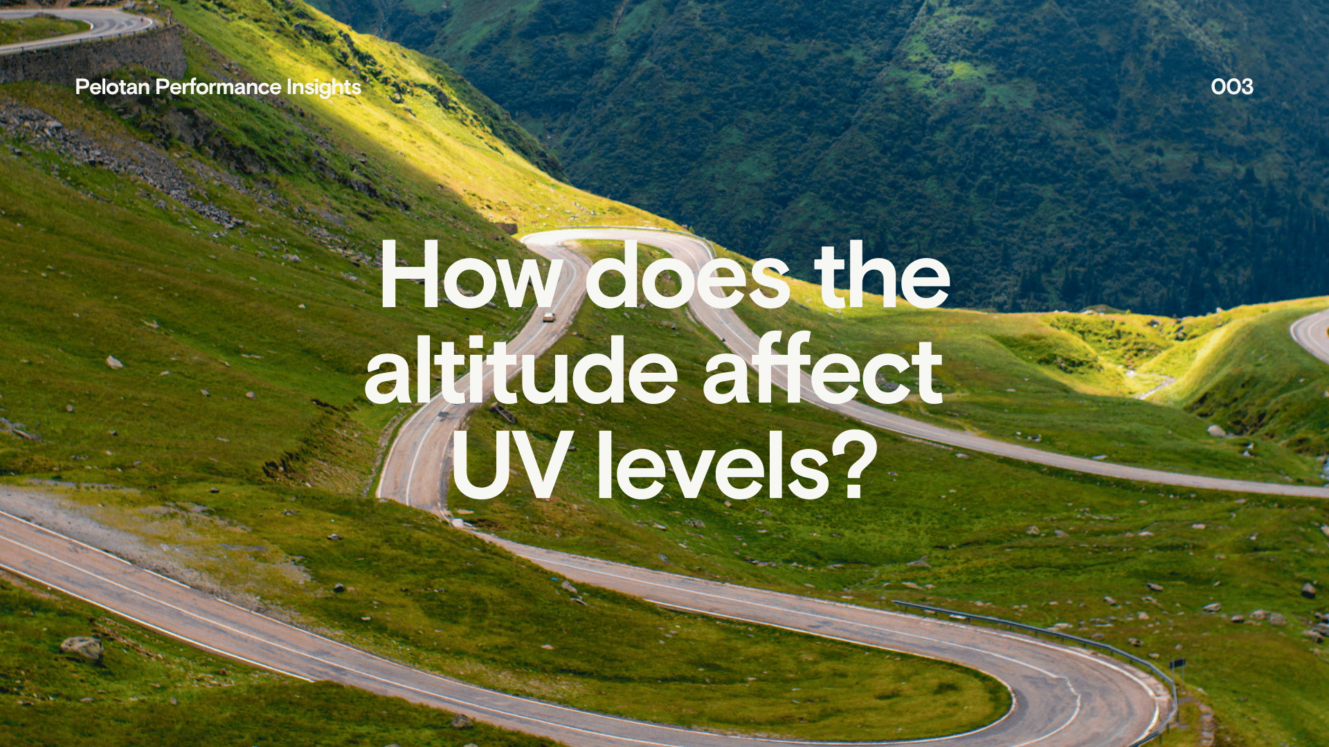 Pelotan Performance Insights 003: "How does the altitude effect UV levels?"